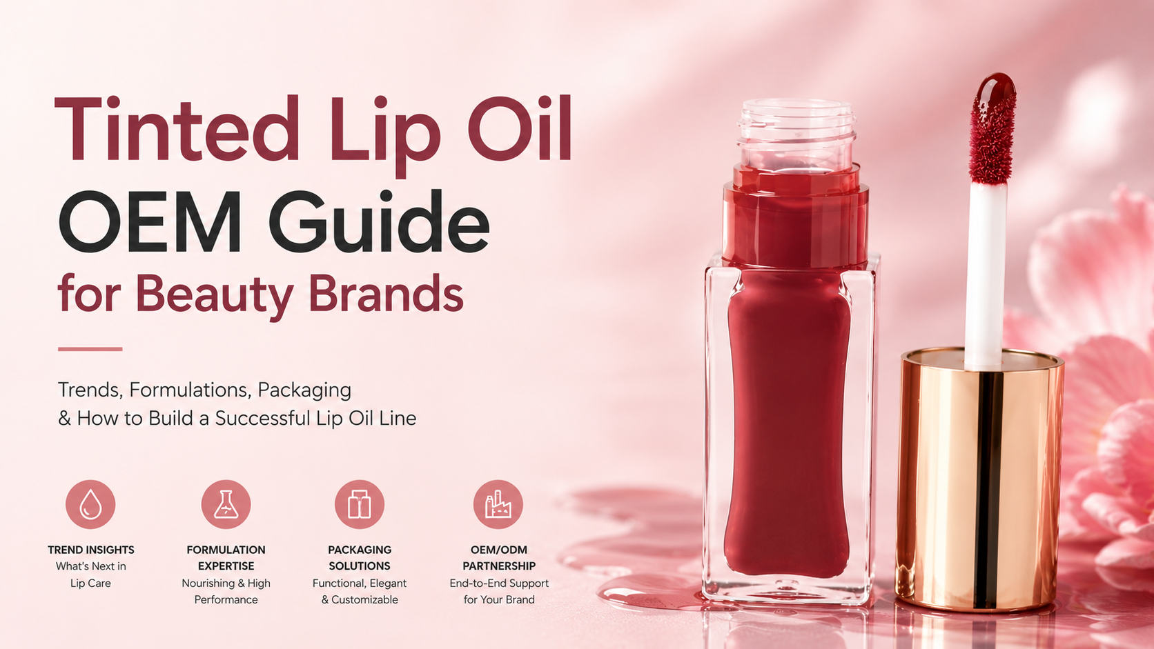 Tinted lip oil OEM guide for beauty brands